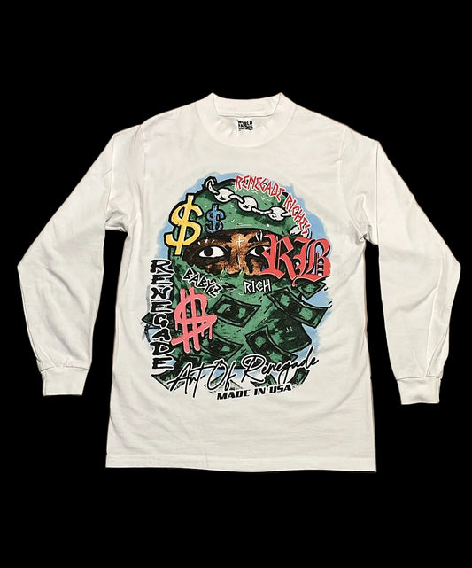 “Renegade Riches” graphic long sleeve