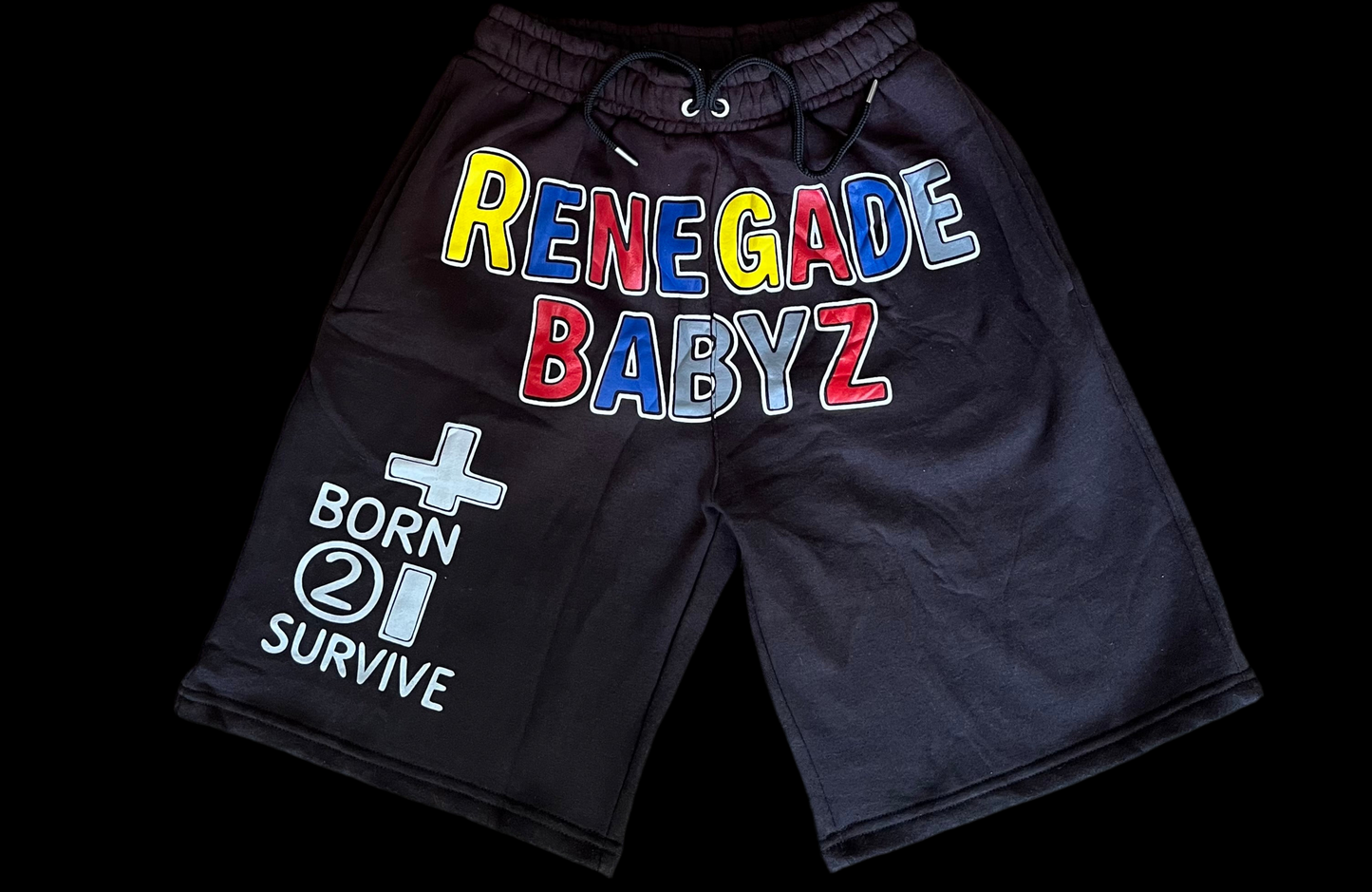 “BORN 2 SURVIVE” shorts