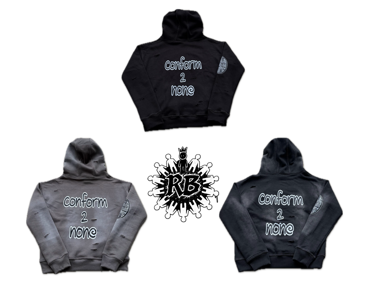 “Conform 2 None” hoodies